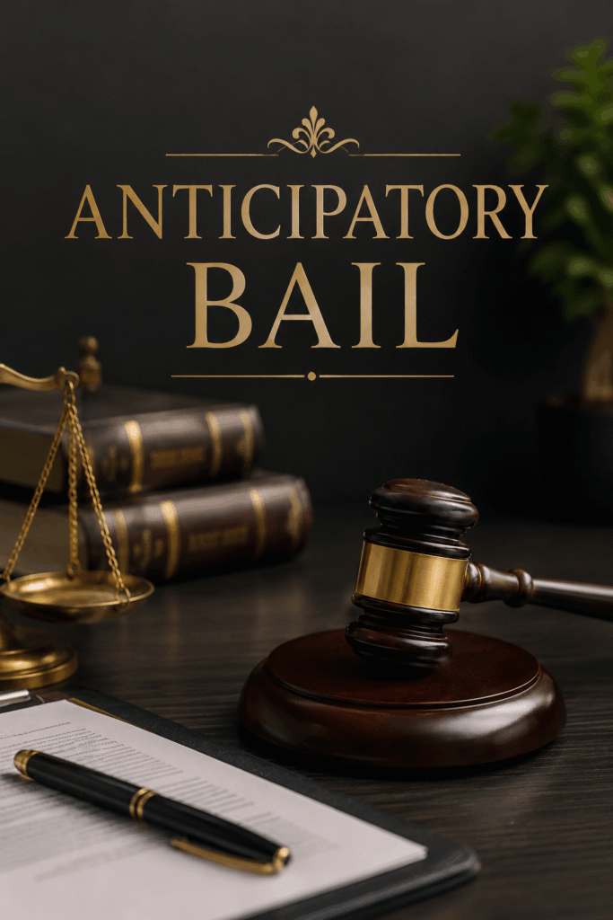 What Is Anticipatory Bail? Meaning, Process, and Legal Rights Explained